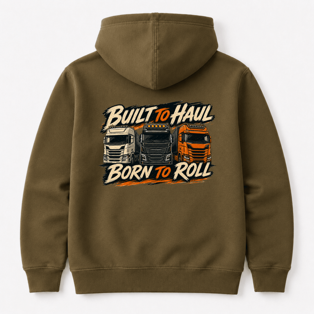 Brown hoodie with 'Built to Haul, Born to Roll' graphic on the back