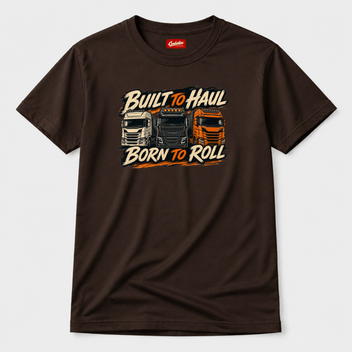 Brown t-shirt with truck graphic and text 'Built to Haul, Born to Roll' on a white background