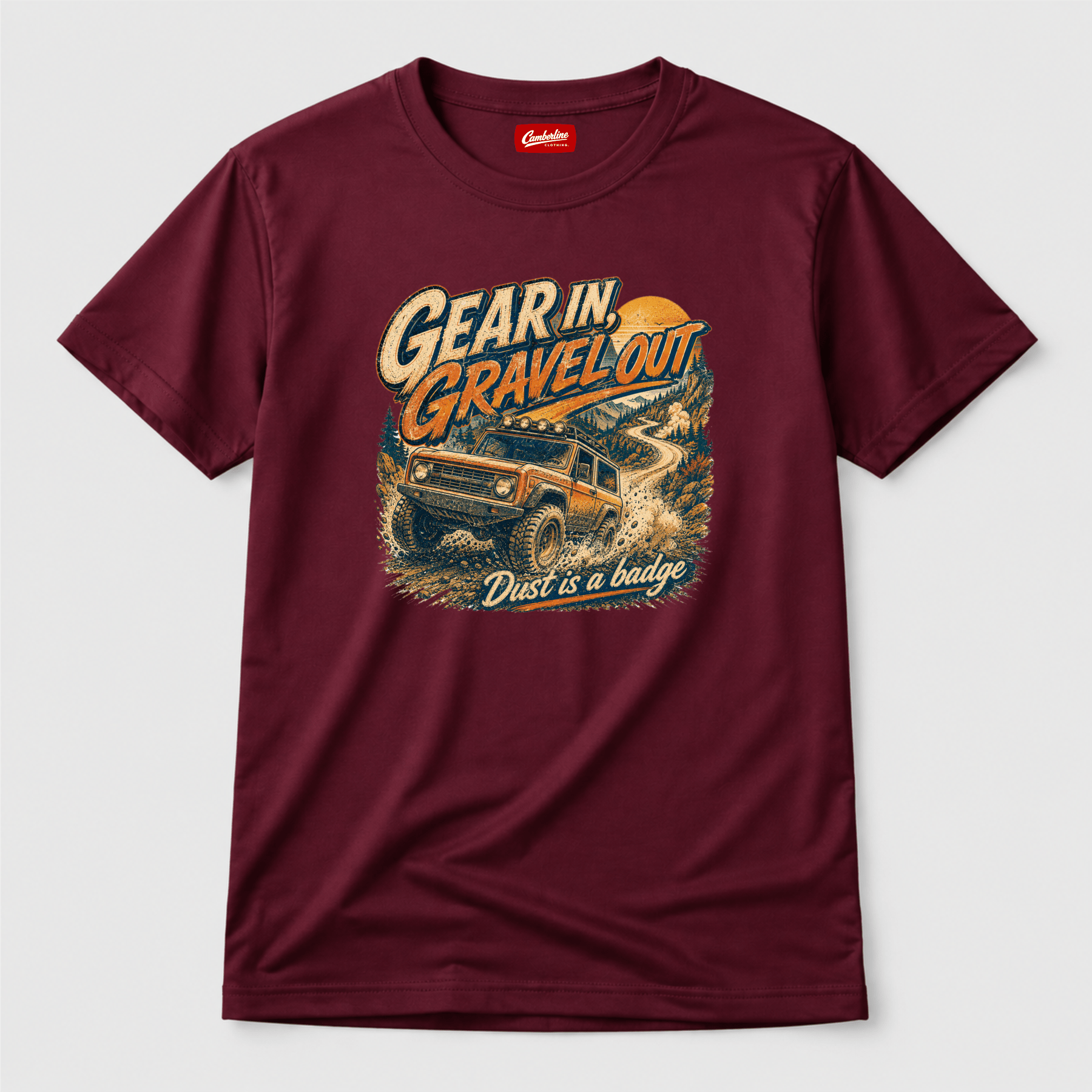 Camberline Cars Gear In Gravel Out Dust Is A Badge Off Road 4X4 T-Shirt in Burgundy showing front graphic