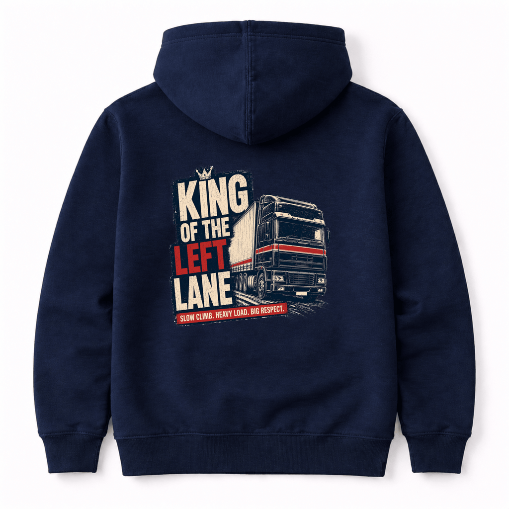 A navy blue hoodie featuring a distressed graphic of a black and red European lorry with the text King of the Left Lane and Slow climb Heavy load Big respect.